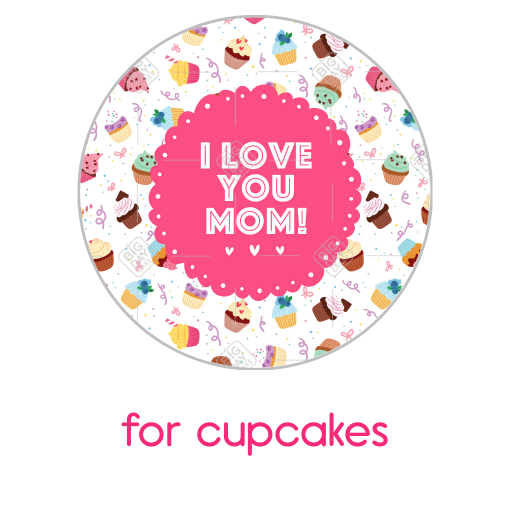 I love you Mom cupcake design topper - cupcake